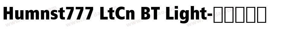 Humnst777 LtCn BT Light字体转换